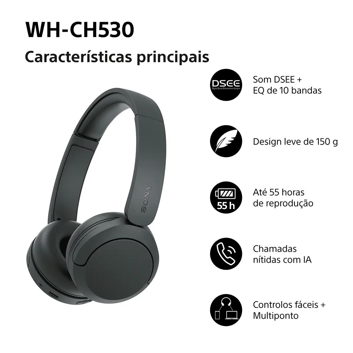 Auscultadores Bluetooth Sony WH-CH530B Autonomia até 55h DSEE Redução Ruído IA Ligação Multiponto Preto - Imagem 2